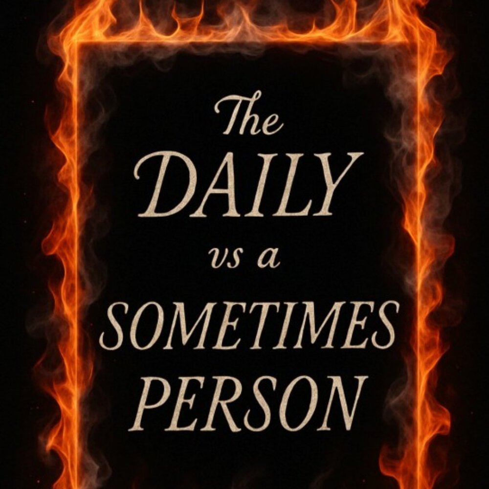 The daily person vs sometimes person (self help book)